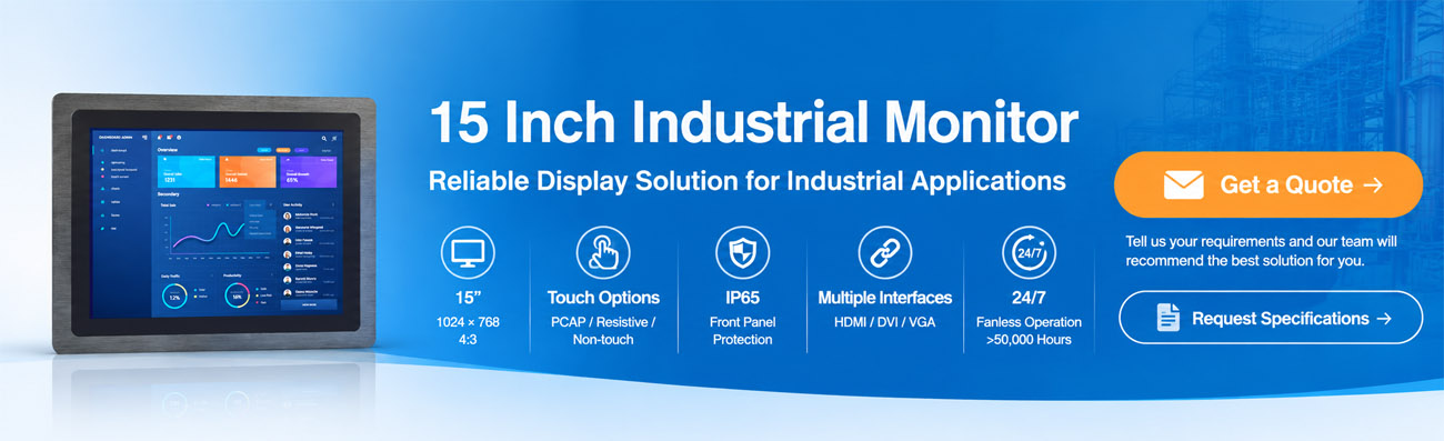15 inch Panel Mount Displays With PCAP Touch Resistive Touch Industrial Grade