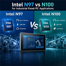 Intel N97 vs N100 for Industrial Panel PC Applications: Which Processor Fits Your Industrial System?